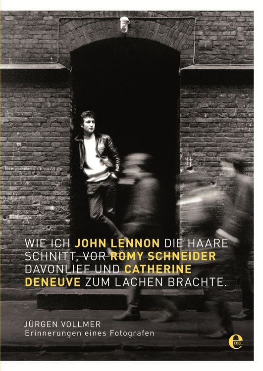 Produktbild: Wie ich John Lennon die Haare schnitt, vor Romy Schneider davonlief und Catherine Deneuve zum Lachen brachte