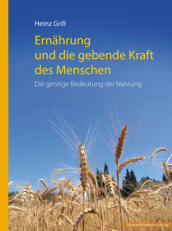 Produktbild: Ern&auml;hrung und die gebende Kraft des Menschen