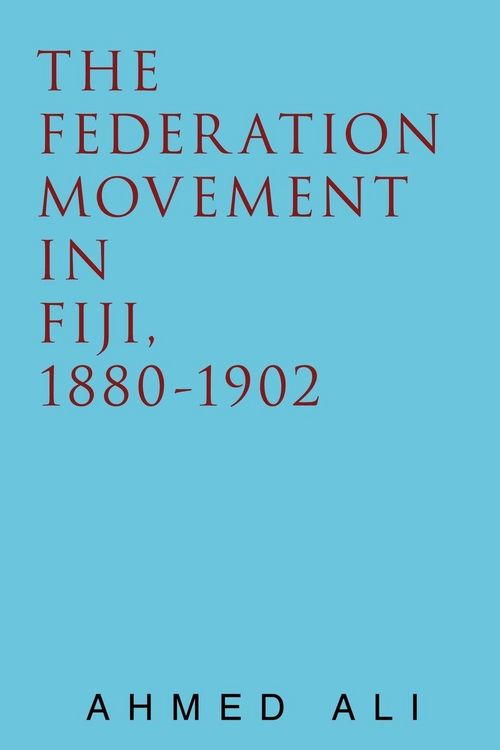 Produktbild: The Federation Movement in Fiji, 1880-1902