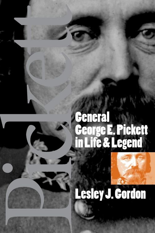 Produktbild: General George E. Pickett in Life and Legend