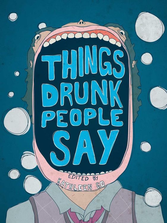 Produktbild: Things Drunk People Say