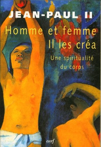 Produktbild: Homme et femme il les cr&eacute;a : une spiritualit&eacute; du corps
