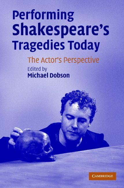 Produktbild: Performing Shakespeare's Tragedies Today