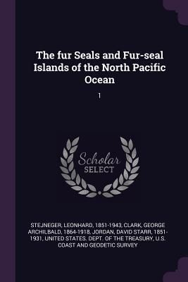 Produktbild: The fur Seals and Fur-seal Islands of the North Pacific Ocean