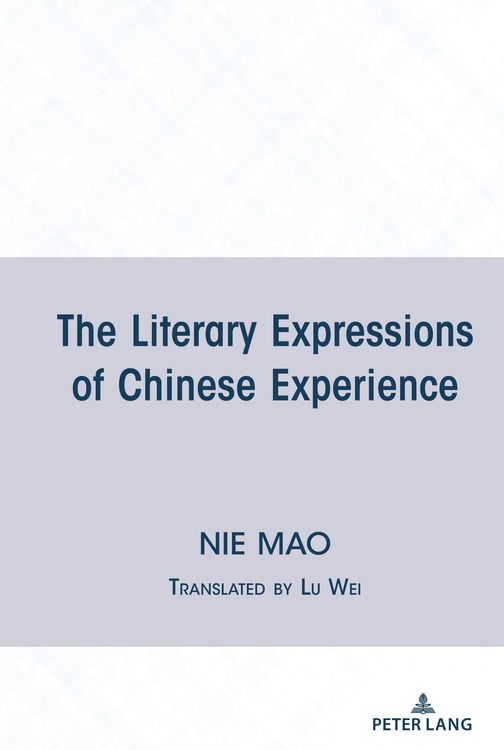 Produktbild: The Literary Expressions of Chinese Experience