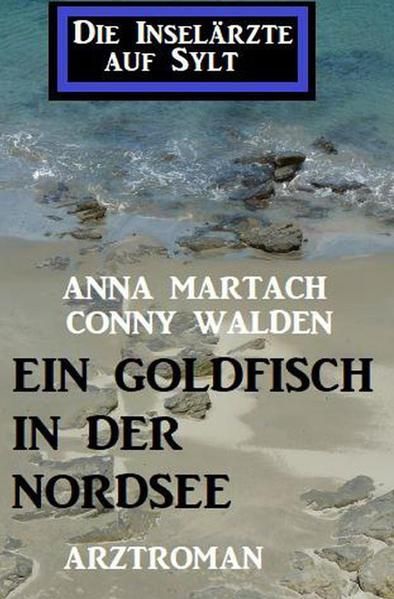 Produktbild: Ein Goldfisch in der Nordsee: Die Insel&auml;rzte auf Sylt