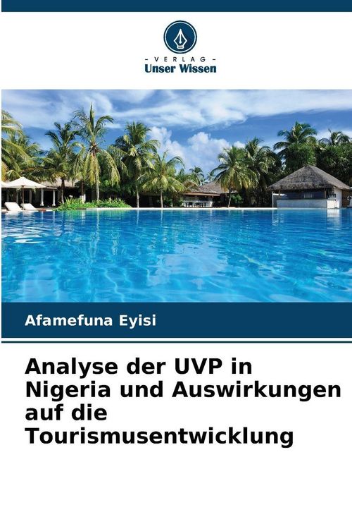 Produktbild: Analyse der UVP in Nigeria und Auswirkungen auf die Tourismusentwicklung