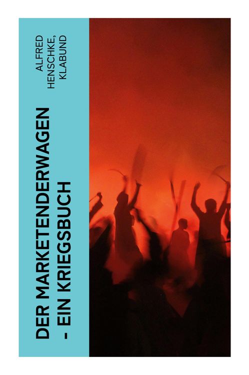 Produktbild: Der Marketenderwagen - Ein Kriegsbuch