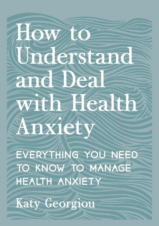 Produktbild: How to Understand and Deal with Health Anxiety