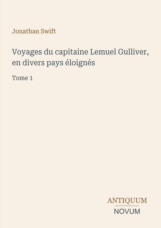 Produktbild: Voyages du capitaine Lemuel Gulliver, en divers pays &eacute;loign&eacute;s