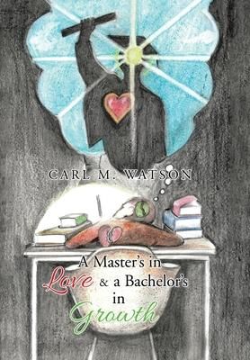 Produktbild: A Master's in Love & a Bachelor's in Growth