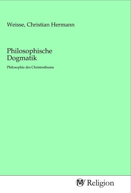 Produktbild: Philosophische Dogmatik