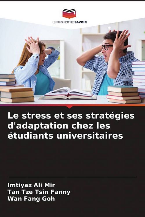 Produktbild: Le stress et ses strat&eacute;gies d'adaptation chez les &eacute;tudiants universitaires