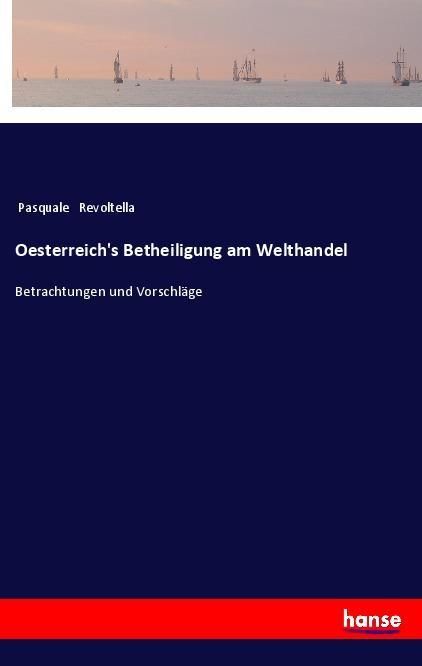 Produktbild: Oesterreich's Betheiligung am Welthandel