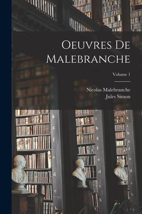 Produktbild: Oeuvres De Malebranche; Volume 1