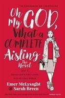 Produktbild: McLysaght, E: Oh My God - What A Complete Aisling