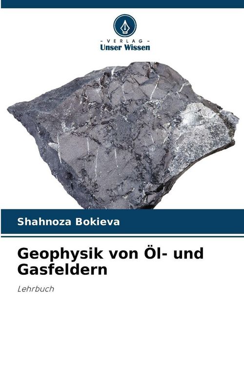 Produktbild: Geophysik von &Ouml;l- und Gasfeldern