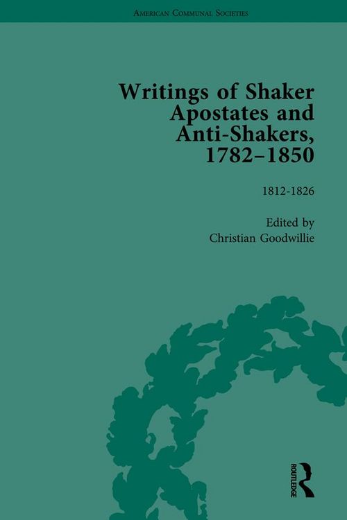 Produktbild: Writings of Shaker Apostates and Anti-Shakers, 1782-1850 Vol 2