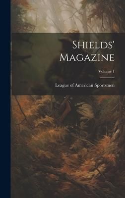 Produktbild: Shields' Magazine; Volume 1