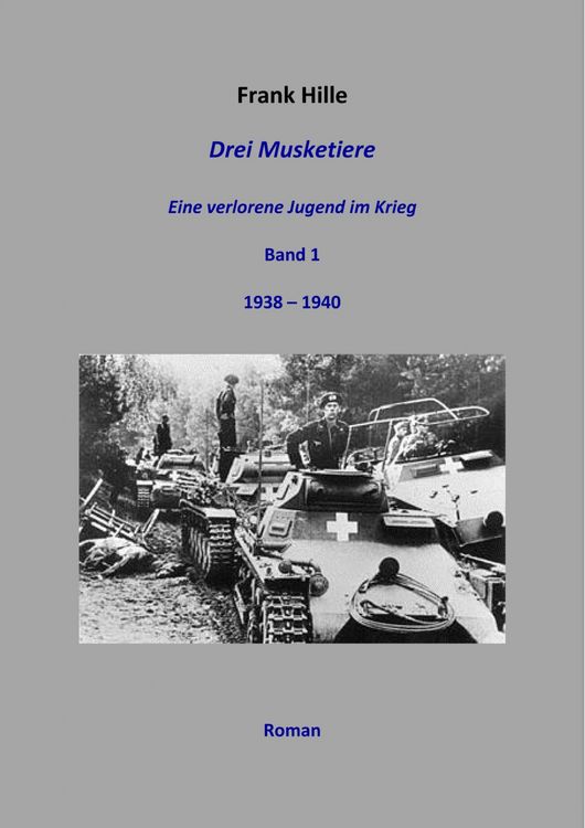 Produktbild: Drei Musketiere - Eine verlorene Jugend im Krieg