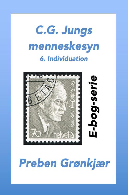 Produktbild: C.G. Jungs menneskesyn. 6. Individuation