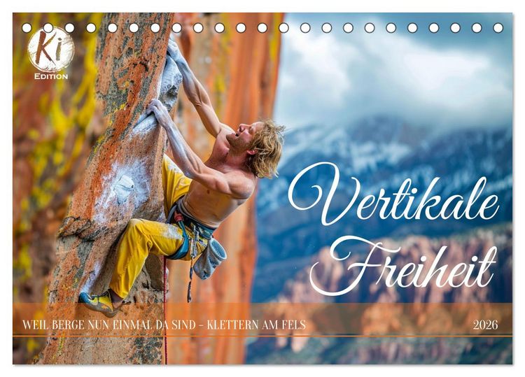 Produktbild: Vertikale Freiheit (Tischkalender 2026 DIN A5 quer), CALVENDO Monatskalender