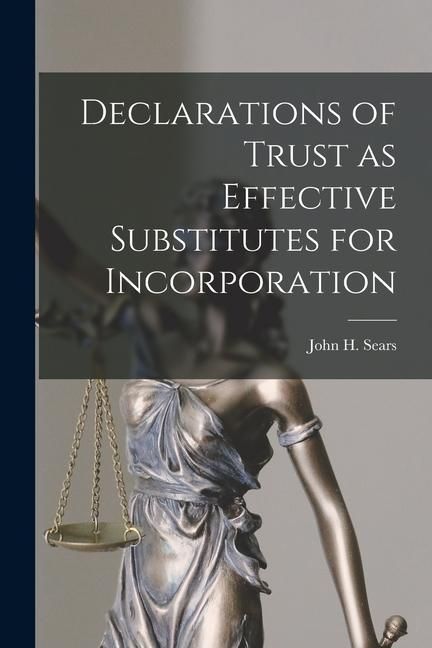 Produktbild: Declarations of Trust as Effective Substitutes for Incorporation