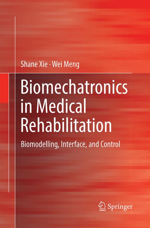 Produktbild: Biomechatronics in Medical Rehabilitation