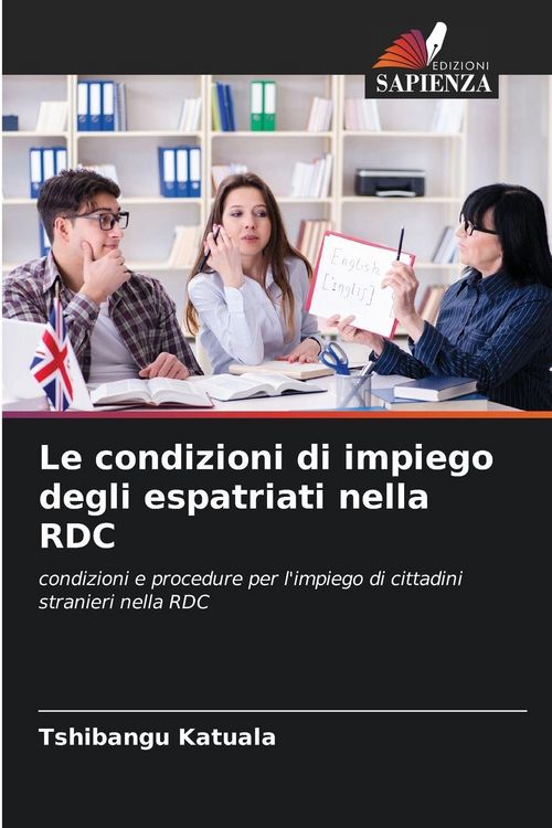 Produktbild: Le condizioni di impiego degli espatriati nella RDC