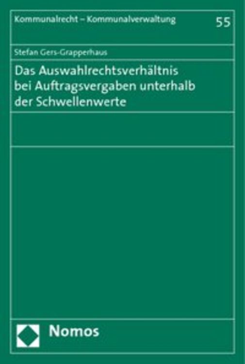 Produktbild: Das Auswahlrechtsverh&auml;ltnis bei Auftragsvergaben unterhalb der Schwellenwerte