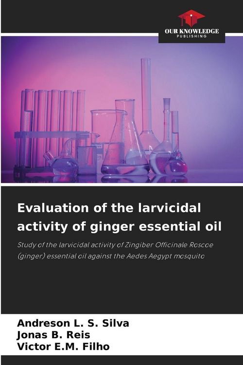 Produktbild: Evaluation of the larvicidal activity of ginger essential oil