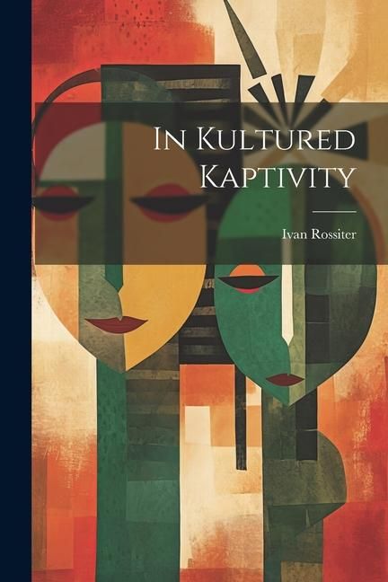 Produktbild: In Kultured Kaptivity