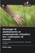 Produktbild: Strategie di adattamento al cambiamento climatico tra i coltivatori di cereali