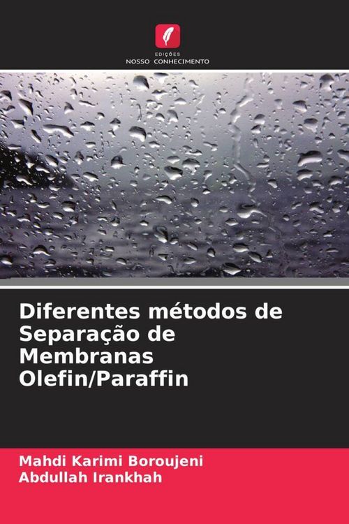 Produktbild: Diferentes m&eacute;todos de Separa&ccedil;&atilde;o de Membranas Olefin/Paraffin