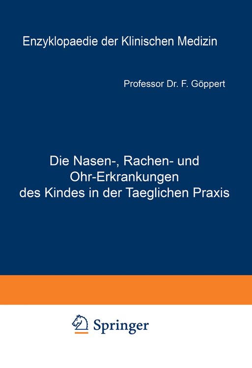 Produktbild: Die Nasen-, Rachen- und Ohr-Erkrankungen des Kindes in der Taeglichen Praxis