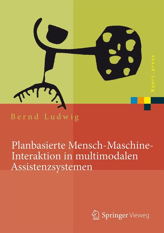 Bild vom Artikel Planbasierte Mensch-Maschine-Interaktion in multimodalen Assistenzsystemen vom Autor Bernd Ludwig