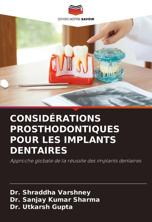 Produktbild: Consid&eacute;rations Prosthodontiques Pour Les Implants Dentaires