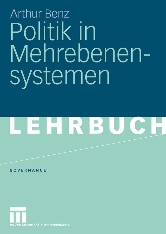 Bild vom Artikel Politik in Mehrebenensystemen vom Autor Arthur Benz