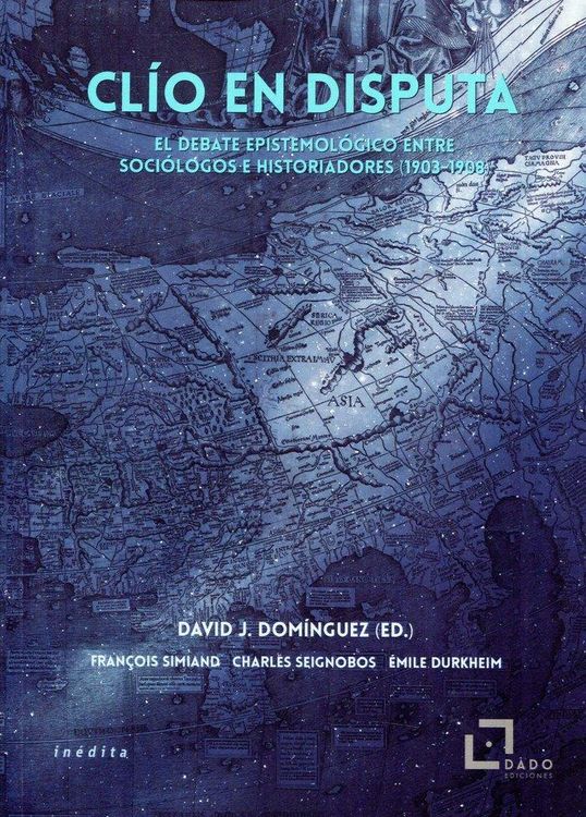 Produktbild: Clio en disputa : el debate epistemol&oacute;gico entre soci&oacute;logos e historiadores, 1903-1908