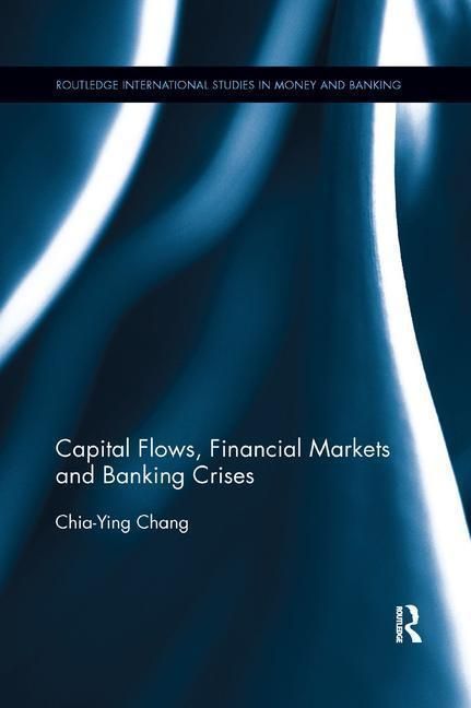 Produktbild: Chang, C: Capital Flows, Financial Markets and Banking Crise