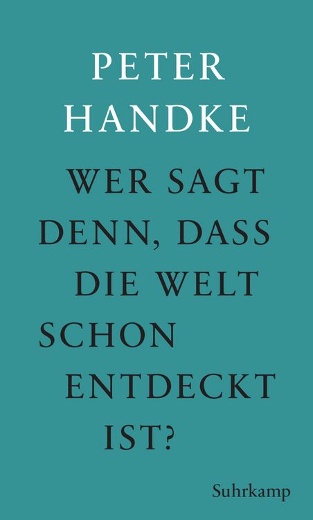 Produktbild: Wer sagt denn, da&szlig; die Welt schon entdeckt ist