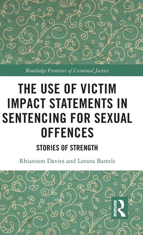 Produktbild: The Use of Victim Impact Statements in Sentencing for Sexual Offences
