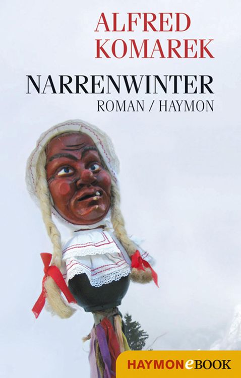 Bild vom Artikel Narrenwinter vom Autor Alfred Komarek