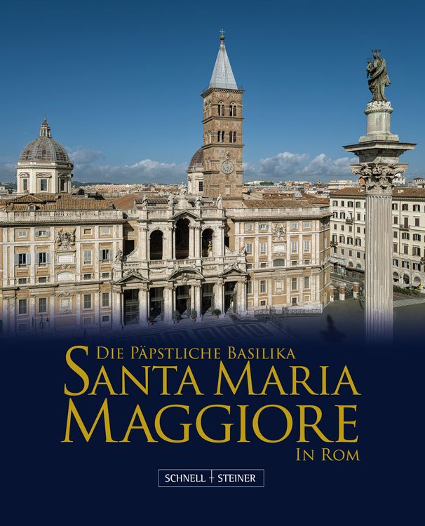 Produktbild: Die P&auml;pstliche Basilika Santa Maria Maggiore in Rom