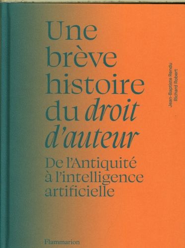 Produktbild: Une br&egrave;ve histoire du droit d'auteur
