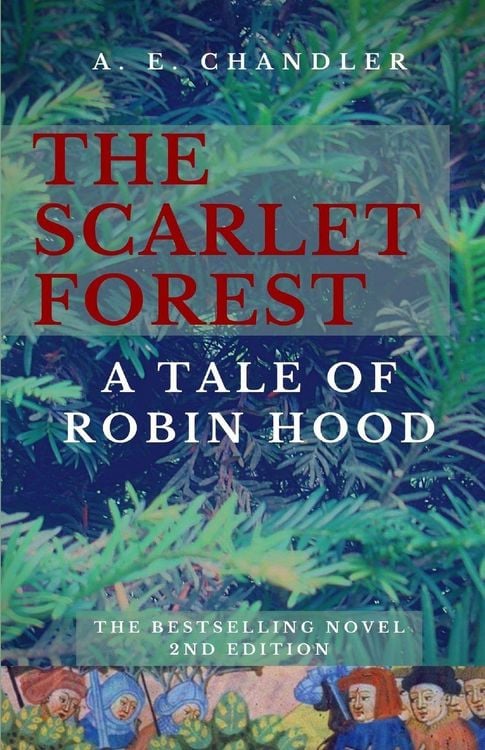 Produktbild: The Scarlet Forest A Tale of Robin Hood 2nd ed.