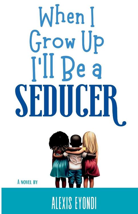 Produktbild: When I Grow Up I'll Be a Seducer