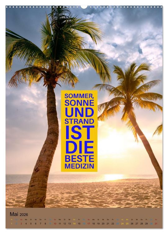 Produktbild: Verr&uuml;ckt nach SOMMER Urlaub- Auszeit - Spr&uuml;che (hochwertiger Premium Wandkalender 2026 DIN A2 hoch), Kunstdruck in Hochglanz