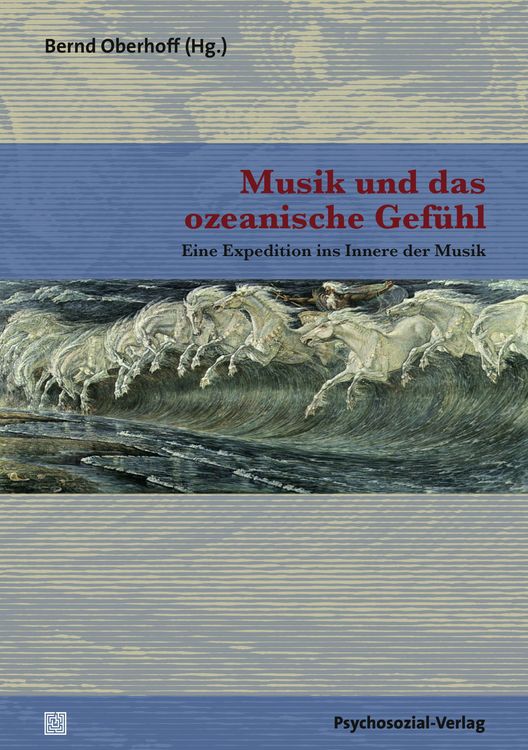Bild vom Artikel Musik und das ozeanische Gefühl vom Autor Bernd Oberhoff