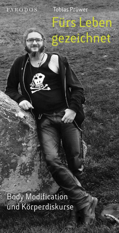 Produktbild: F&uuml;rs Leben gezeichnet &ndash; Body Modification und K&ouml;rperdiskurse